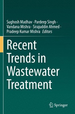 Recent Trends in Wastewater Treatment 1