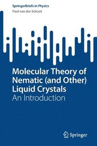 bokomslag Molecular Theory of Nematic (and Other) Liquid Crystals