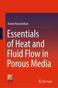 bokomslag Essentials of Heat and Fluid Flow in Porous Media