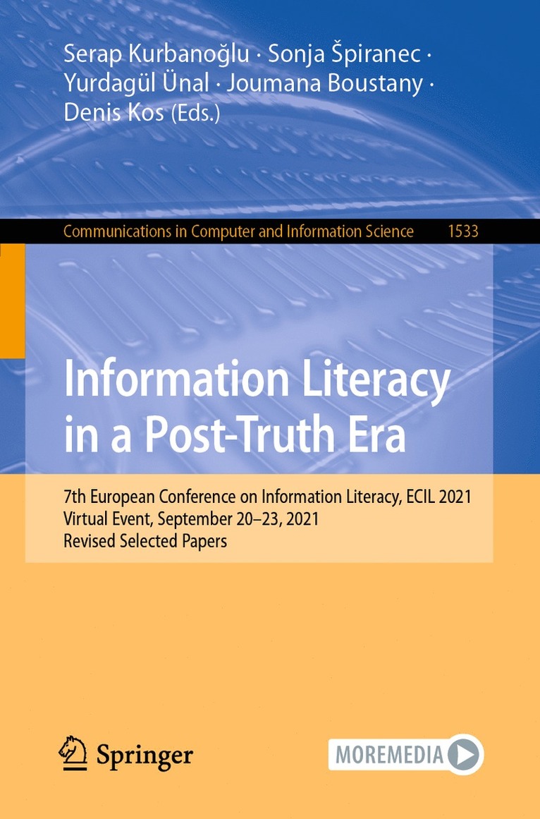 Serap Kurbanoğlu, Sonja Špiranec, Yurdagül Ünal, Joumana Boustany, Denis Kos, Serap Kurbanoglu, Sonja Spiranec, Yurdagul Unal, Serap Kurbano&#287;lu, Sonja piranec - Information Literacy in a Post-Truth Era, Häftad