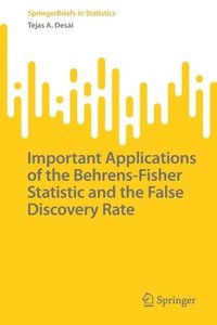 bokomslag Important Applications of the Behrens-Fisher Statistic and the False Discovery Rate