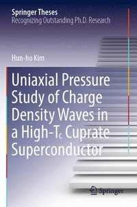 bokomslag Uniaxial Pressure Study of Charge Density Waves in a High-T Cuprate Superconductor