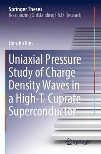 bokomslag Uniaxial Pressure Study of Charge Density Waves in a High-T? Cuprate Superconductor