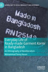 bokomslag Everyday Life of Ready-made Garment Kormi in Bangladesh