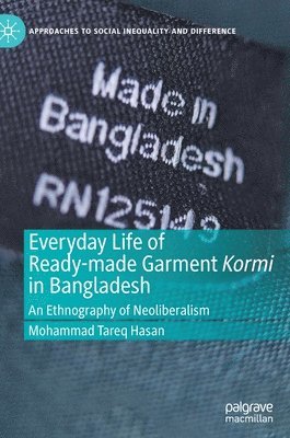 Everyday Life of Ready-made Garment Kormi in Bangladesh 1