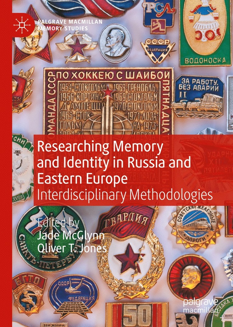 Researching Memory and Identity in Russia and Eastern Europe 1