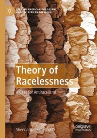 bokomslag Theory of Racelessness