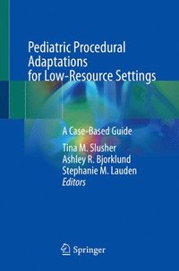 bokomslag Pediatric Procedural Adaptations for Low-Resource Settings