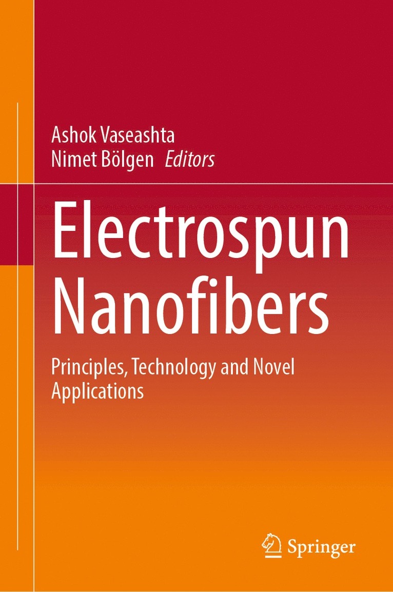 Ashok Vaseashta, Nimet Bölgen, Nimet Bolgen - Electrospun Nanofibers, Inbunden