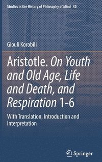bokomslag Aristotle. On Youth and Old Age, Life and Death, and Respiration 1-6