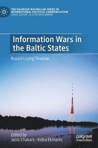 bokomslag Information Wars in the Baltic States