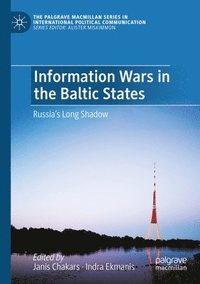 bokomslag Information Wars in the Baltic States