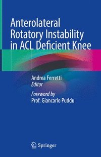 bokomslag Anterolateral Rotatory Instability in ACL Deficient Knee