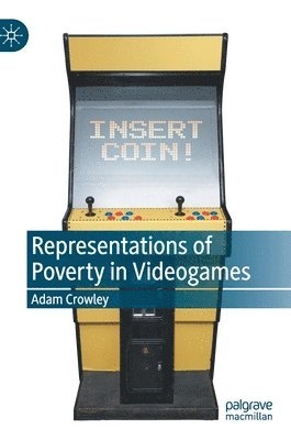 Representations of Poverty in Videogames 1