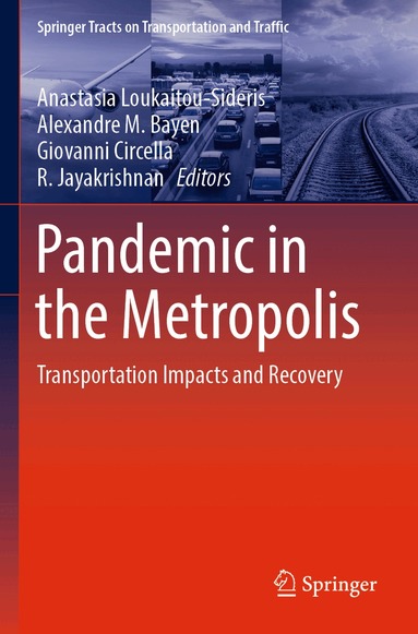 Anastasia Loukaitou-Sideris, Alexandre M. Bayen, Giovanni Circella, R. Jayakrishnan - Pandemic in the Metropolis, Häftad