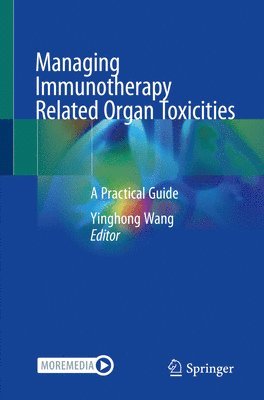 bokomslag Managing Immunotherapy Related Organ Toxicities