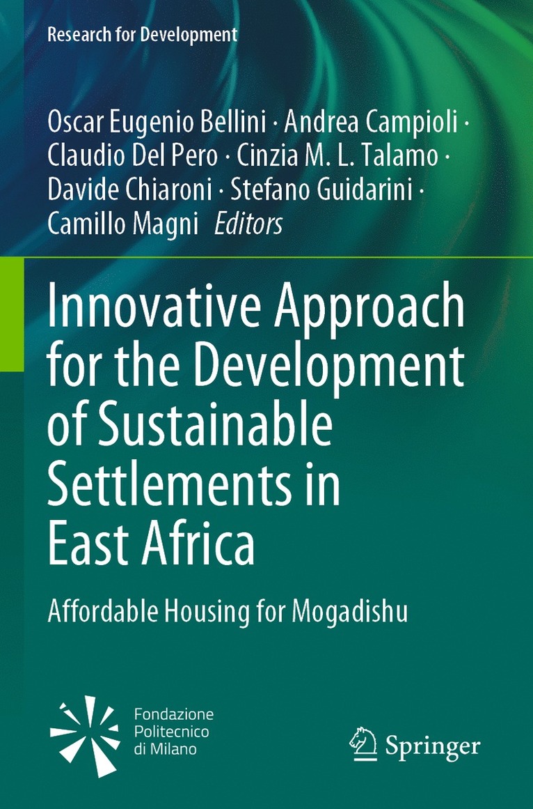 Oscar Eugenio Bellini, Andrea Campioli, Claudio Del Pero, Cinzia M.L. Talamo, Davide Chiaroni, Stefano Guidarini, Camillo Magni, Cinzia M. L. Talamo - Innovative Approach for the Development of Sustainable Settlements in East Africa, Häftad