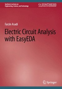 bokomslag Electric Circuit Analysis with EasyEDA