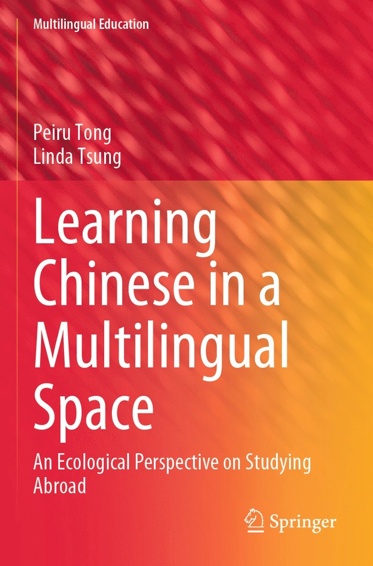 Peiru Tong, Linda Tsung - Learning Chinese in a Multilingual Space, Häftad
