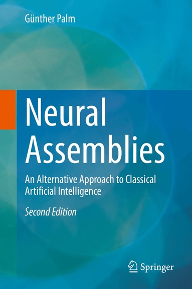 Günther Palm - Neural Assemblies, Inbunden