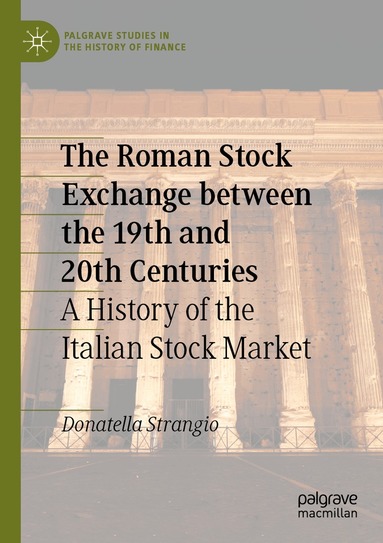 Donatella Strangio - Roman Stock Exchange between the 19th and 20th Centuries, Häftad