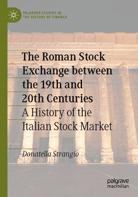Donatella Strangio - Roman Stock Exchange between the 19th and 20th Centuries, Häftad