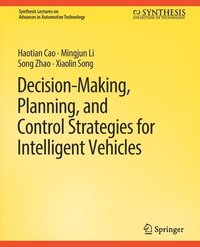 bokomslag Decision Making, Planning, and Control Strategies for Intelligent Vehicles