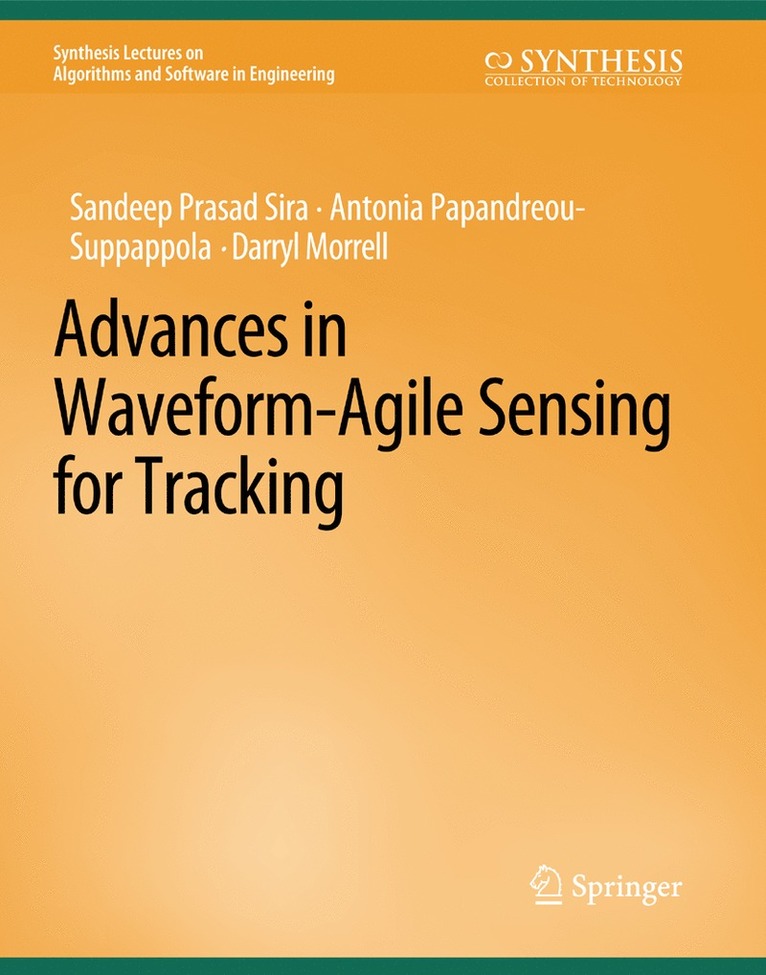 Advances in Waveform-Agile Sensing for Tracking 1