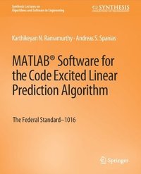 bokomslag MATLAB¿ Software for the Code Excited Linear Prediction Algorithm