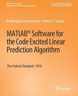 bokomslag MATLAB¿ Software for the Code Excited Linear Prediction Algorithm