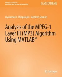bokomslag Analysis of the MPEG-1 Layer III (MP3) Algorithm using MATLAB