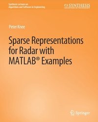 bokomslag Sparse Representations for Radar with MATLAB Examples