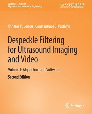 bokomslag Despeckle Filtering for Ultrasound Imaging and Video, Volume I