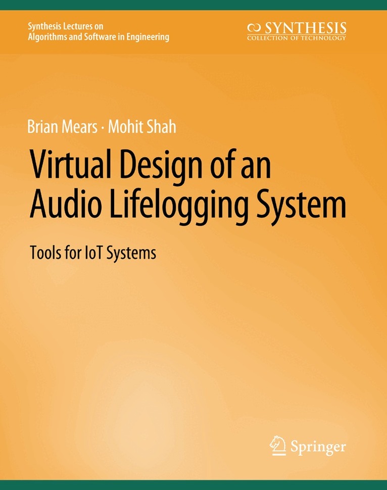 Virtual Design of an Audio Lifelogging System
