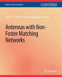 bokomslag Antennas with Non-Foster Matching Networks