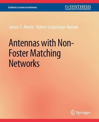 bokomslag Antennas with Non-Foster Matching Networks