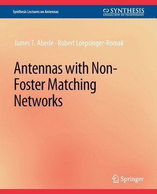 Antennas with Non-Foster Matching Networks 1