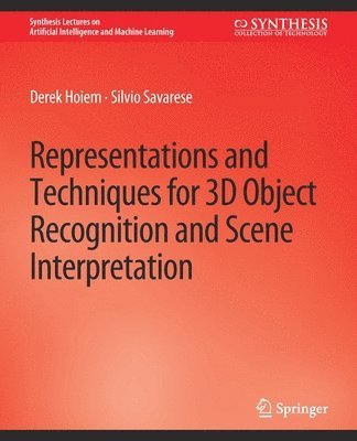 bokomslag Representations and Techniques for 3D Object Recognition and Scene Interpretation