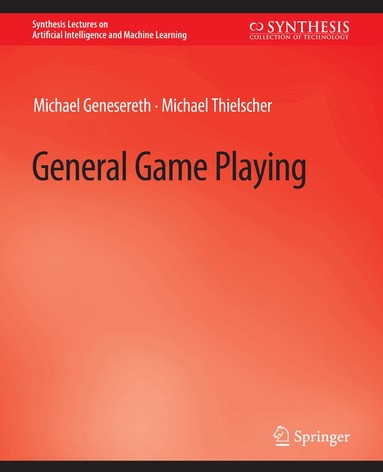 Michael Genesereth, Michael Thielscher - General Game Playing, Häftad