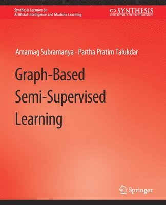 Graph-Based Semi-Supervised Learning 1