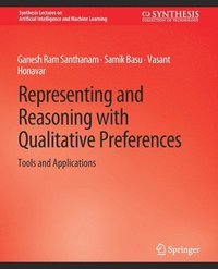 bokomslag Representing and Reasoning with Qualitative Preferences