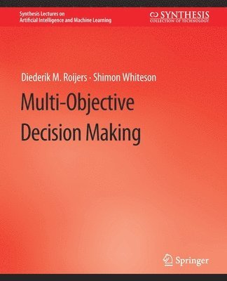 Multi-Objective Decision Making 1