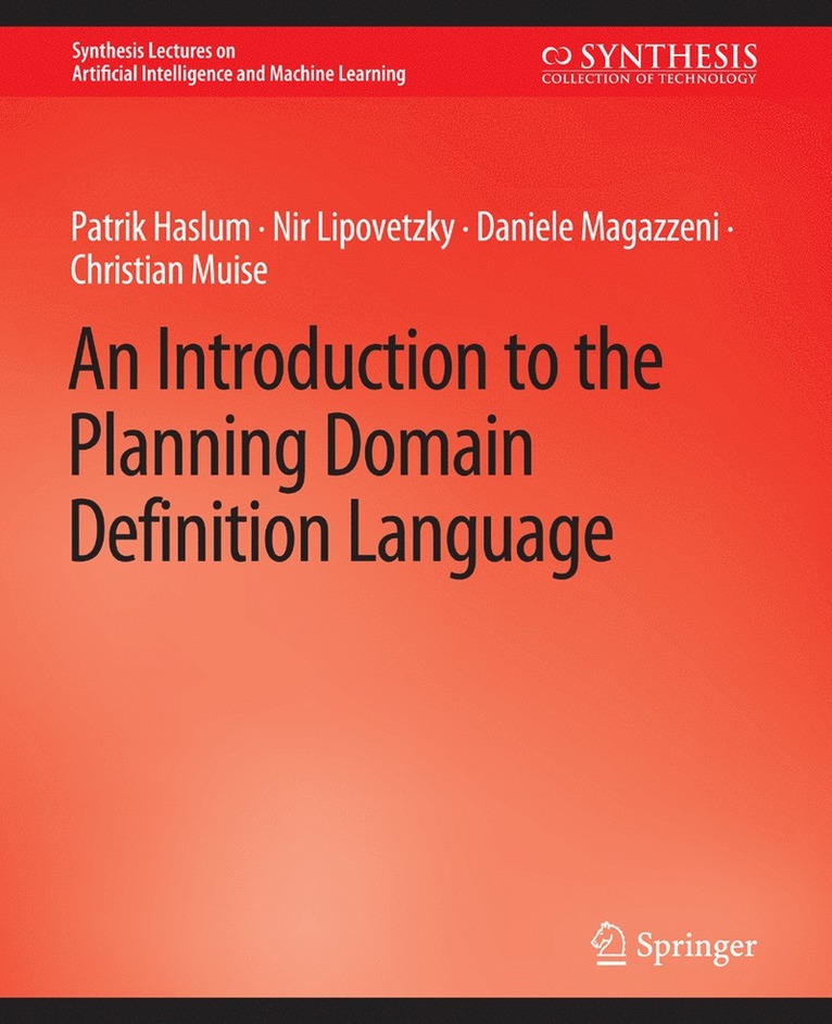 Patrik Haslum, Nir Lipovetzky, Daniele Magazzeni, Christian Muise - Introduction to the Planning Domain Definition Language, Häftad