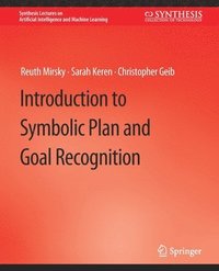 bokomslag Introduction to Symbolic Plan and Goal Recognition