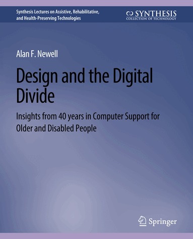 Alan F. Newell - Design and the Digital Divide, Häftad