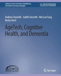 bokomslag AgeTech, Cognitive Health, and Dementia