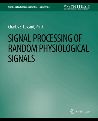 Charles S. Lessard - Signal Processing of Random Physiological Signals, Häftad