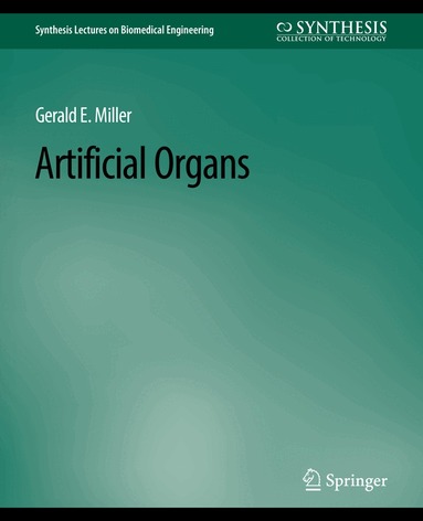 Gerald E. Miller - Artificial Organs, Häftad