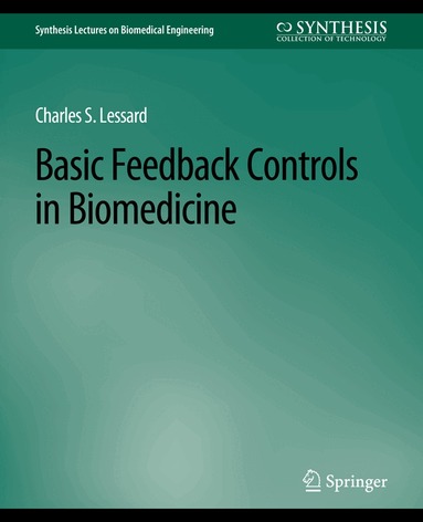 Charles Lessard - Basic Feedback Controls in Biomedicine, Häftad