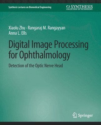 Digital Image Processing for Ophthalmology 1